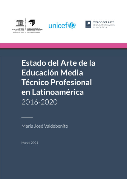 Estado del Arte de la Educación Media Técnico Profesional en Latinoamérica 2016-2020
