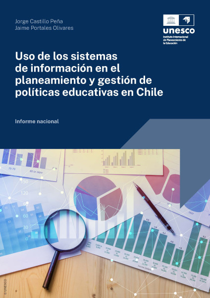 Uso de los sistemas de información en el planeamiento y gestión de políticas educativas en Chile