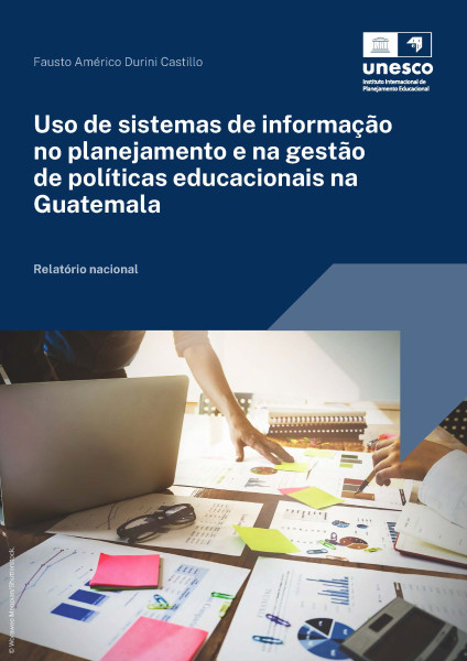 Uso de sistemas de informação no planejamento e na gestão de políticas educacionais na Guatemala
