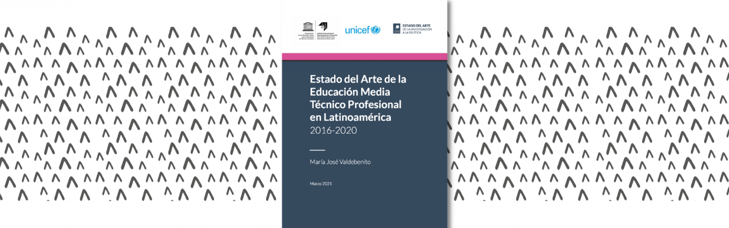 Estado del arte de la educación media técnico profesional en Latinoamérica 2016-2020