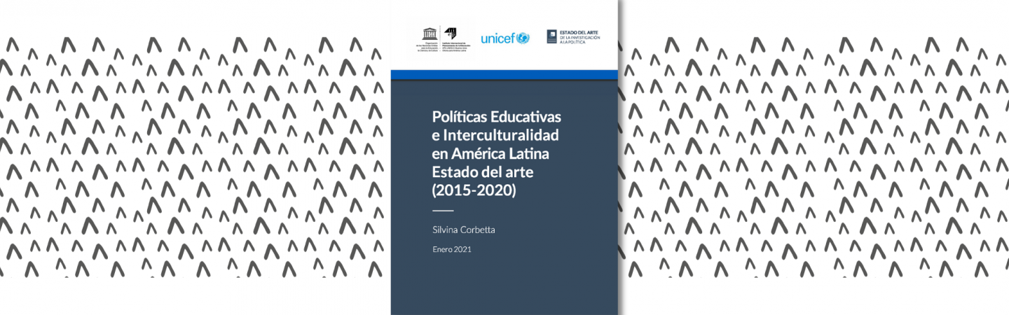 Políticas educativas e interculturalidad en América Latina. Estado del arte (2015-2020)