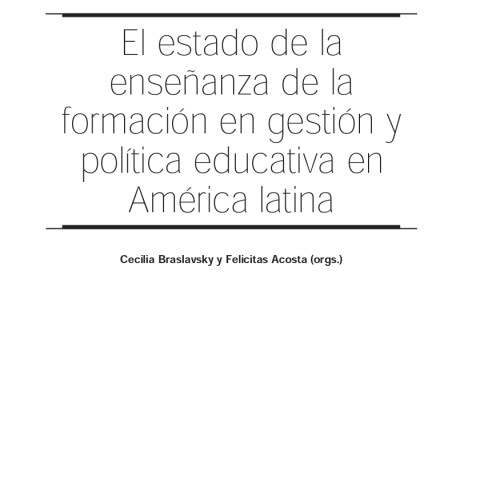 El estado de la enseñanza de la formación en gestión y política educativa en América Latina